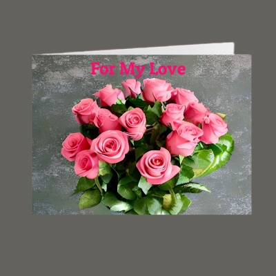 Roses â€™I Love Youâ€™  Greetings Card